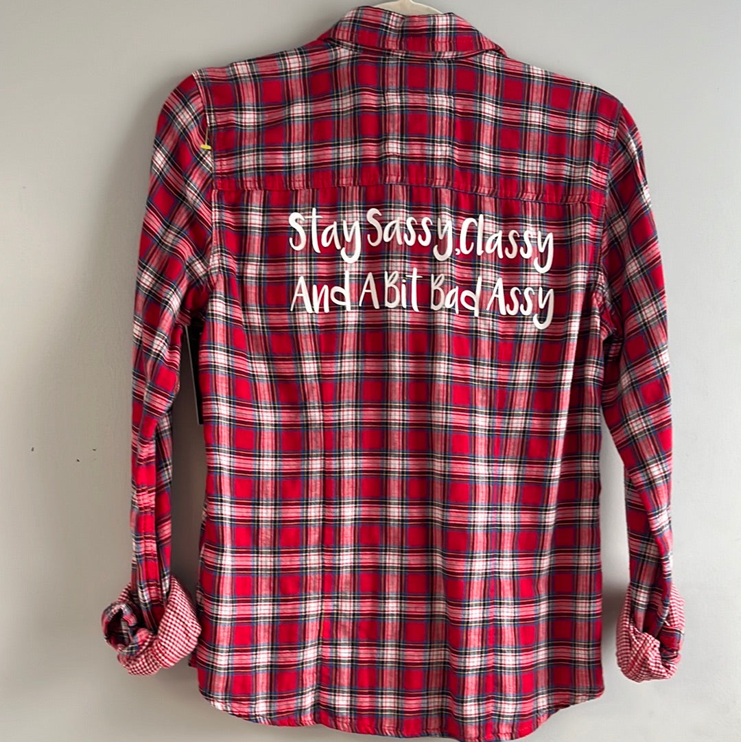 Custom Flannel: Stay Classy, Sassy & a Bit Bad sassy