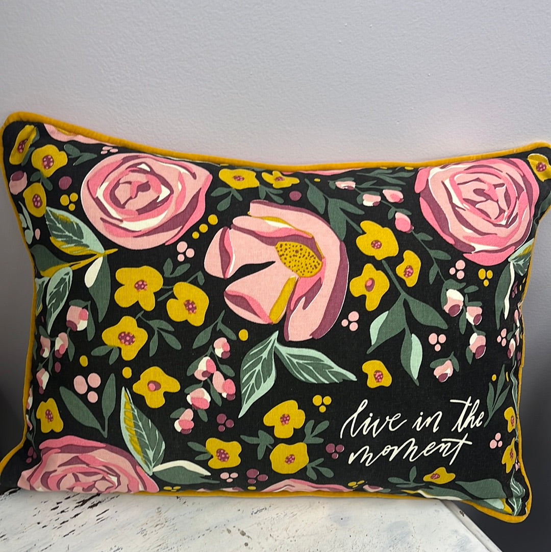 Floral Pillow: Live In The Moment